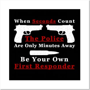 Be Your Own First Responder Posters and Art